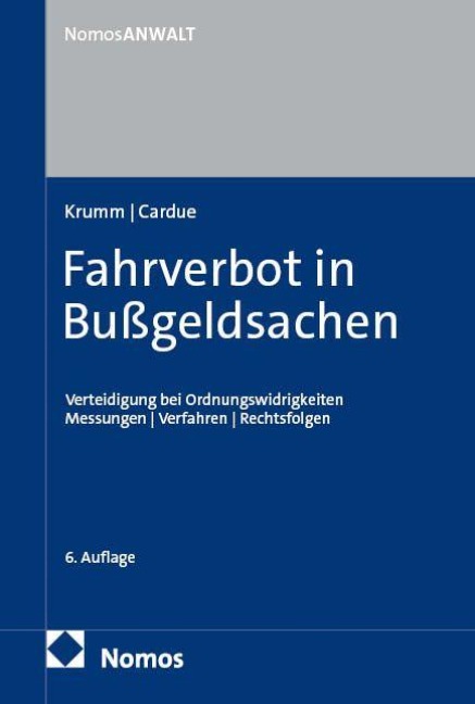 Fahrverbot in Bußgeldsachen - Carsten Krumm, Bastian Cardue