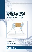 Cover-Bild zum Titel 'Motion Control of Functionally Related Systems' von 'Tarik Uzunovic, Asif Sabanovic'