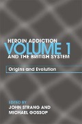 Cover-Bild zum Titel 'Heroin Addiction and The British System' von ''