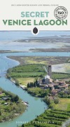 Cover-Bild zum Titel 'Secret Venice Lagoon' von 'Riccardo Roiter Rigoni'