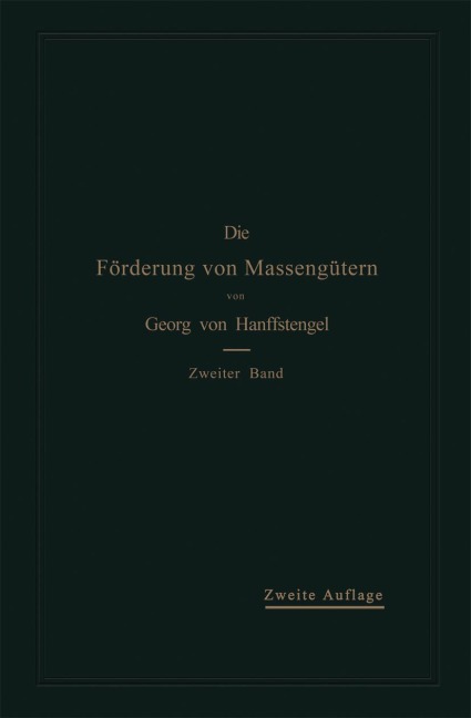 Die Förderung von Massengütern - Georg Von Hanffstengel