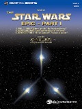 Star Wars Epic -- Part I, Suite from the - John Williams, Robert W Smith