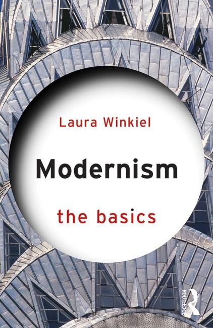 Modernism: The Basics - Laura Winkiel