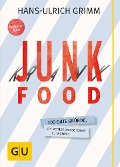 Cover-Bild zum Titel 'Junk Food - Krank Food' von 'Hans-Ulrich Grimm'