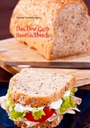 Cover-Bild zum Titel 'Das Low Carb Brotbackbuch' von 'Vanessa Schmidtmeyer'