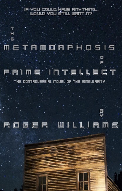 The Metamorphosis of Prime Intellect - Roger Williams