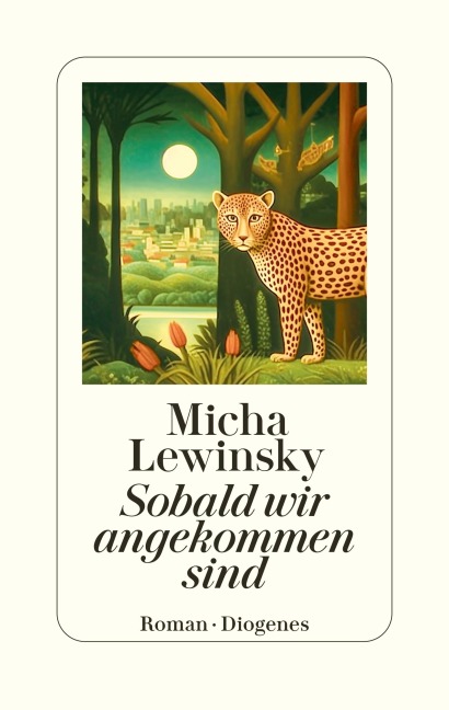 Sobald wir angekommen sind - Micha Lewinsky