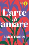 Cover-Bild zum Titel 'L' arte di amare' von 'Erich Fromm'