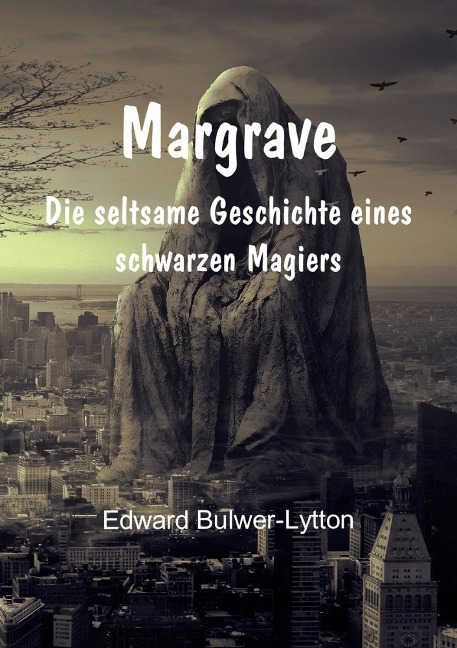 Margrave - Edward Bulwer-Lytton