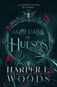 Cover-Bild zum Titel 'Aquelarre de Huesos' von 'Harper L Woods'