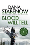 Cover-Bild zum Titel 'Blood Will Tell' von 'Dana Stabenow'