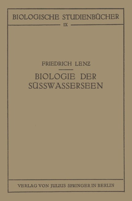 Einführung in die Biologie der Süsswasserseen - Friedrich Lenz