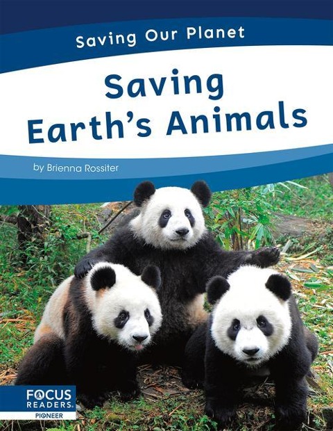Saving Earth's Animals - Brienna Rossiter