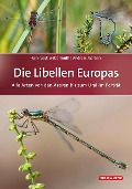 Die Libellen Europas - Hansruedi Wildermuth, Andreas Martens