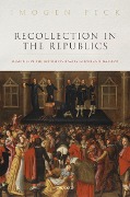 Cover-Bild zum Titel 'Recollection in the Republics' von 'Imogen Peck'