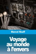 Cover-Bild zum Titel 'Voyage au monde à l'envers' von 'Marcel Rouff'