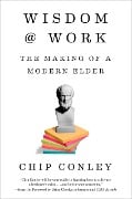 Cover-Bild zum Titel 'Wisdom at Work' von 'Chip Conley'