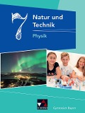 Natur und Technik 7: Physik Gymnasium Bayern - Rainer Dietrich, Christian Fauser, Stephan Feuerpfeil, Robert Jäger, Rüdiger Janner