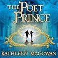 Cover-Bild zum Titel 'The Poet Prince Lib/E' von 'Kathleen Mcgowan'