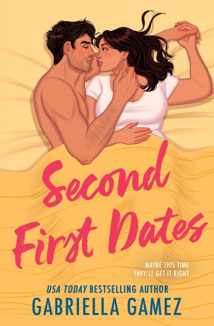 Second First Dates - Gabriella Gamez