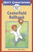 Centerfield Ballhawk - Matt Christopher