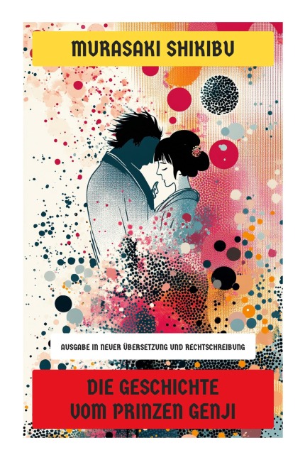 Die Geschichte vom Prinzen Genji - Murasaki Shikibu