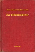 Cover-Bild zum Titel 'Der Schimmelreiter' von 'Hans Theodor Woldsen Storm'