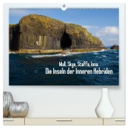 Cover-Bild zum Titel 'Mull, Skye, Staffa, Iona. Die Inseln der Inneren Hebriden (hochwertiger Premium Wandkalender 2026 DIN A2 quer), Kunstdruck in Hochglanz' von 'Leon Uppena (Gdt)'