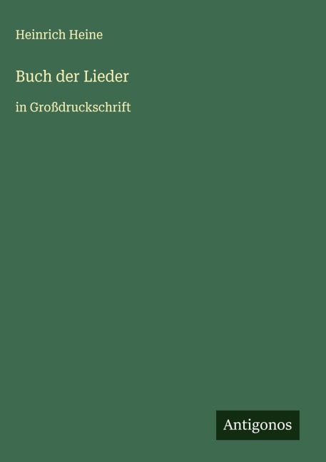 Buch der Lieder - Heinrich Heine