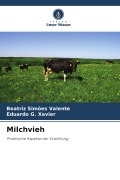 Cover-Bild zum Titel 'Milchvieh' von 'Beatriz Simões Valente, Eduardo G. Xavier'