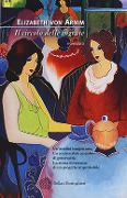 Il circolo delle ingrate - Elizabeth von Arnim