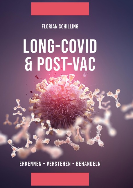 Long-Covid & Post-Vac - Florian Schilling