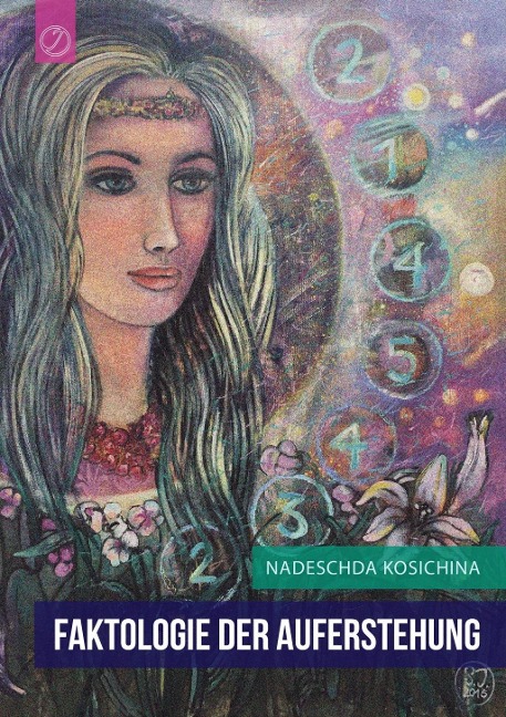 Faktologie der Auferstehung - Nadeschda Kosichina