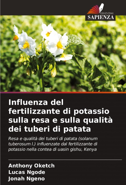 Influenza del fertilizzante di potassio sulla resa e sulla qualità dei tuberi di patata - Anthony Oketch, Lucas Ngode, Jonah Ngeno