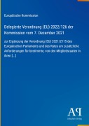 Cover-Bild zum Titel 'Delegierte Verordnung (EU) 2022/126 der Kommission vom 7. Dezember 2021' von 'Europäische Kommission'