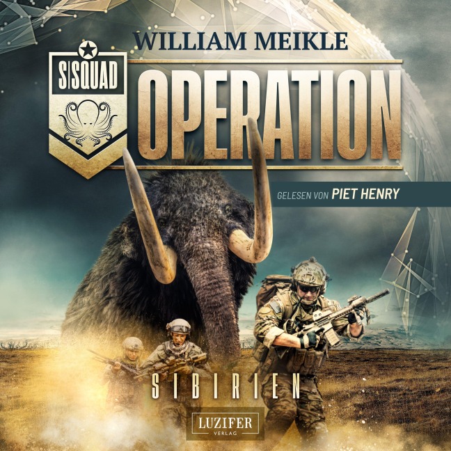 OPERATION SIBIRIEN (S-Squad 3) - William Meikle
