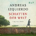 Cover-Bild zum Titel 'Schatten der Welt' von 'Andreas Izquierdo'