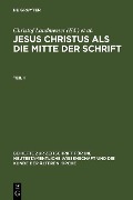 Jesus Christus als die Mitte der Schrift - 