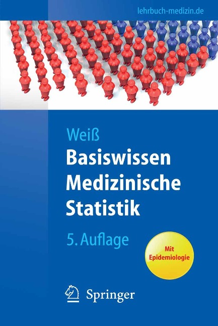 Basiswissen Medizinische Statistik - Christel Weiß