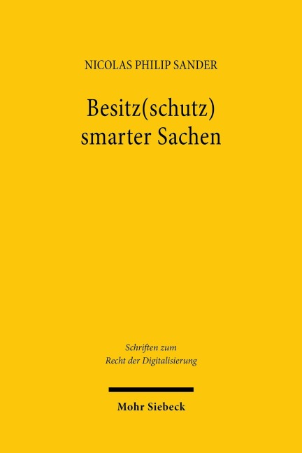 Besitz(schutz) smarter Sachen - Nicolas Philip Sander