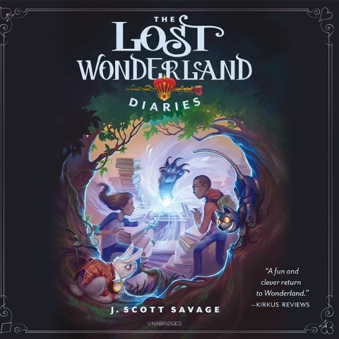 The Lost Wonderland Diaries Lib/E - J. Scott Savage