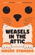 Cover-Bild zum Titel 'Weasels in the Attic' von 'Hiroko Oyamada'
