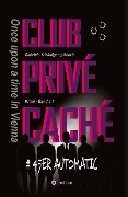Cover-Bild zum Titel 'CLUB PRIVÉ CACHÉ - Once upon a time in Vienna' von 'Gabriele André, Wolfgang André'