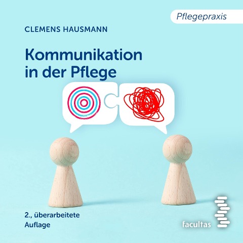 Kommunikation in der Pflege - Clemens Hausmann