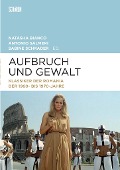 Cover-Bild zum Titel 'Aufbruch und Gewalt' von ''