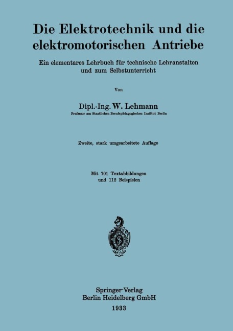 Die Elektrotechnik und die elektromotorischen Antriebe - Wilhelm Lehmann