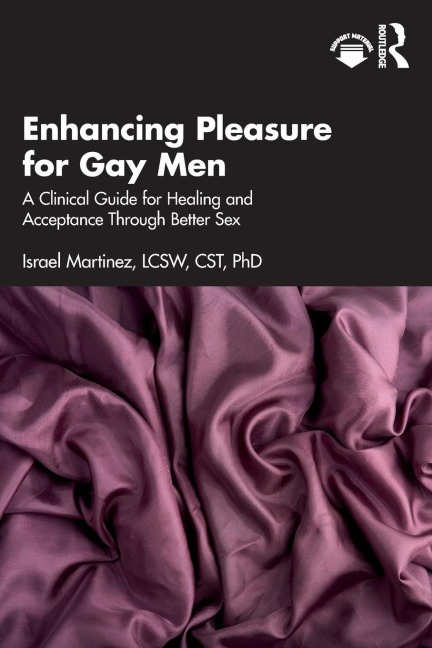 Enhancing Pleasure for Gay Men - Israel Martinez