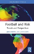 Cover-Bild zum Titel 'Football and Risk' von 'Jan Andre Lee Ludvigsen'