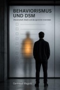 Cover-Bild zum Titel 'Behaviorismus und DSM' von 'Gertraud Magold'
