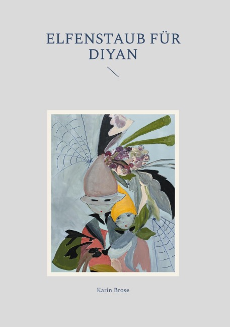Elfenstaub für Diyan - Karin Brose